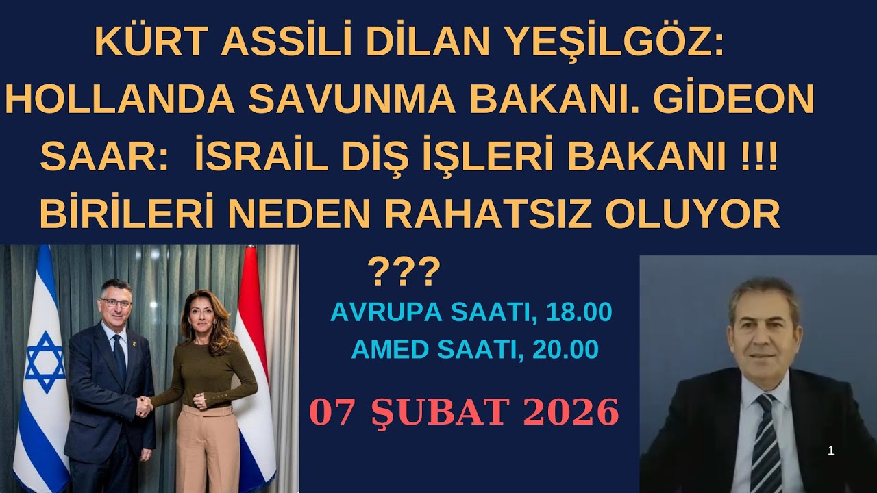 DİLAN YEŞİLGÖZ  HOLLANDA SAVUNMA BAKANI ve GİDEON SAAR İSRAİL DİŞ İŞLERİ BAKANI. RAHATSIZLIK NİYE?