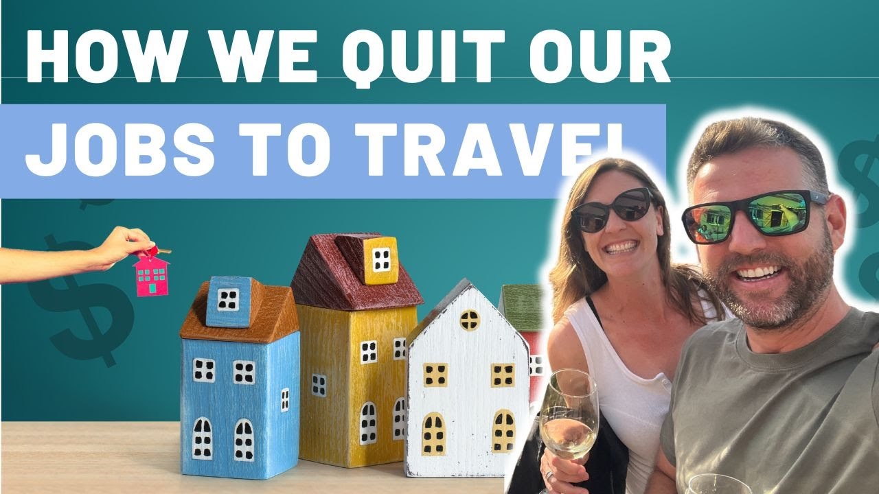 How We Quit Our Jobs To Travel: The FULL Story