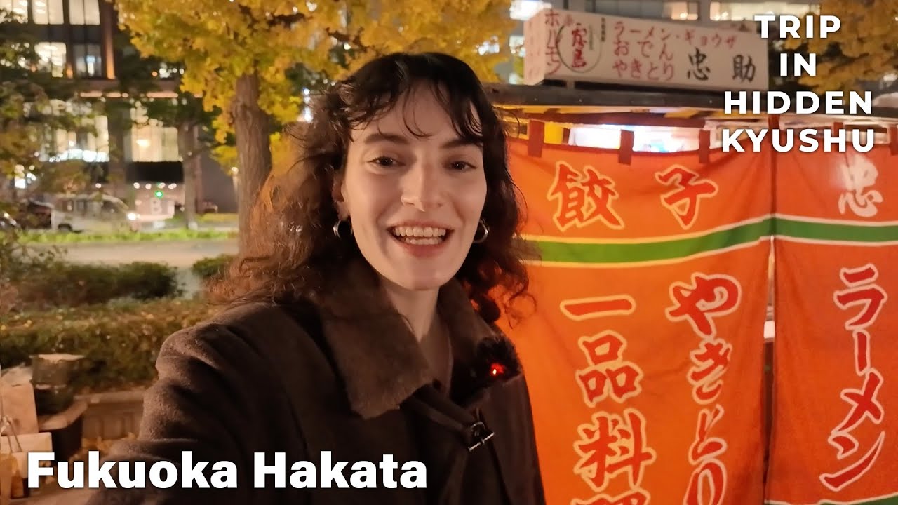 Trip in hidden kyushu⑧ -  foodie city ”HAKATA”（FUKUOKA）