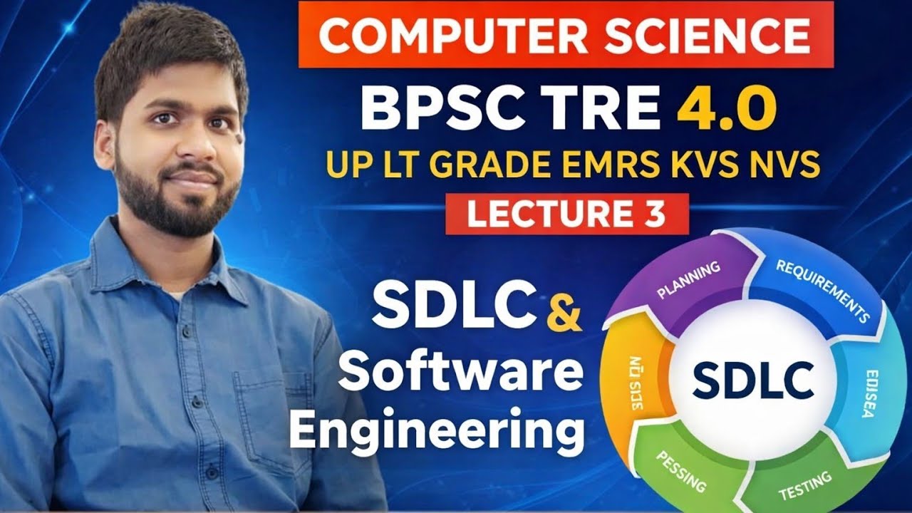 SDLC & Software Engineering | Computer Science | BPSC TRE 4.0 |UP LT Grade |KVS NVS EMRS |Lecture 3 