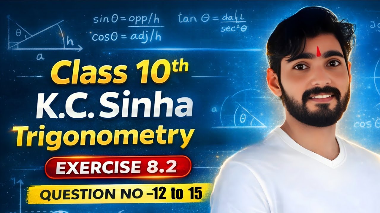 Class 10 Maths | K.C Sinha Trigonometry Exercise 8.2 | Question 12 to 15 Explained in Hindi