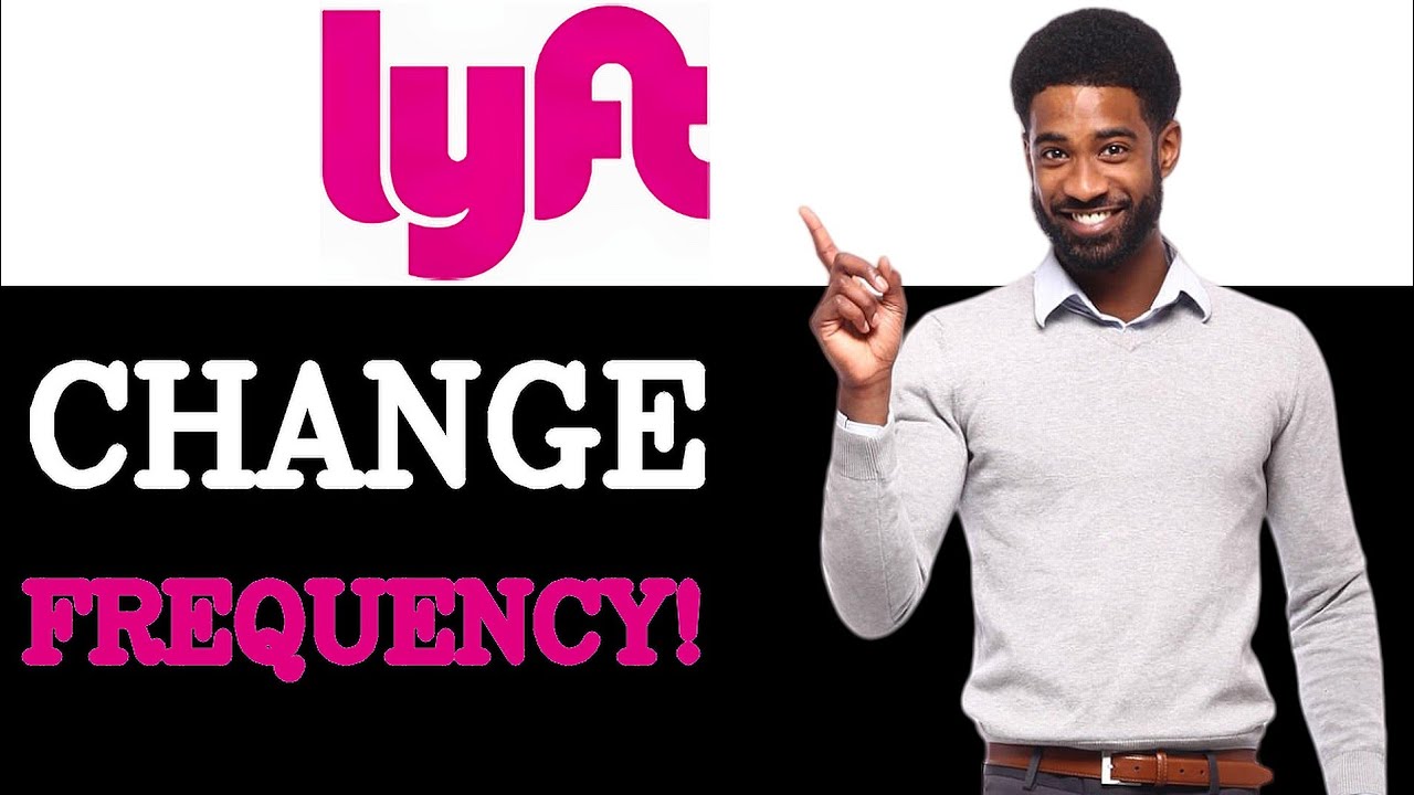 How To Change Your Lyft Payment Frequency (2025)
