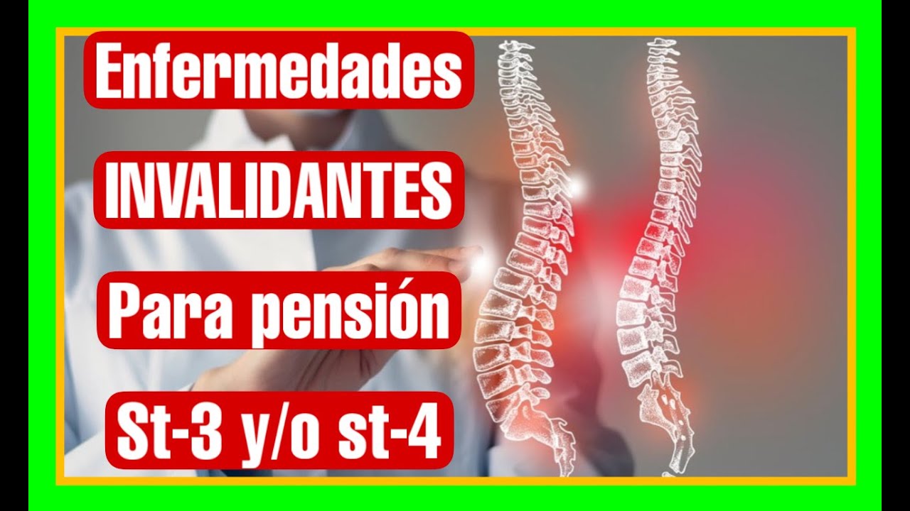 ENFERMEDADES MÁS INVALIDANTES, PARTE II 