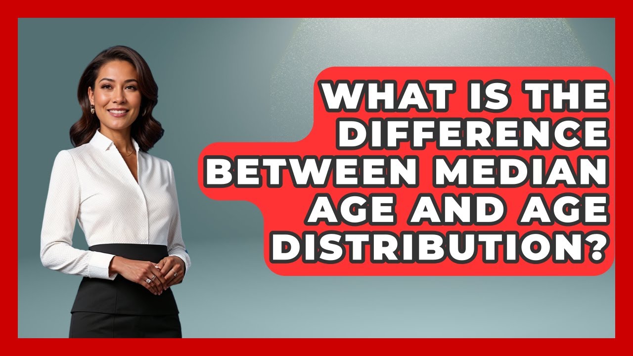 What Is the Difference Between Median Age and Age Distribution? | Demographic Data Answers News
