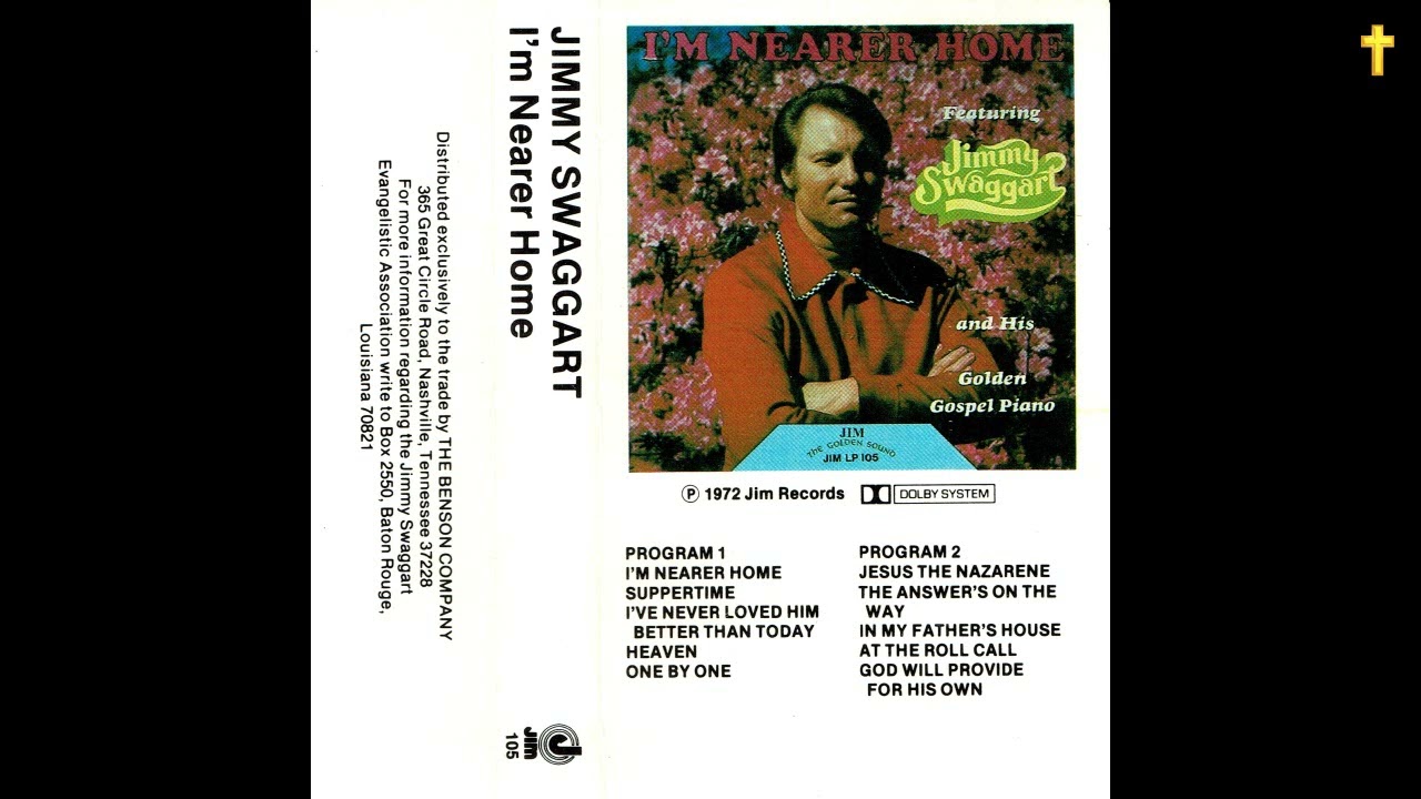 I'm Nearer Home by Jimmy Swaggart (MC-Version)