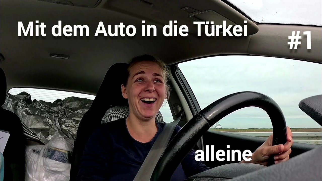 Autofahrt - alleine in die Türkei + Realtalk 1/3 #alleinereisen #autofahrt #deeptalk #vlog #solo