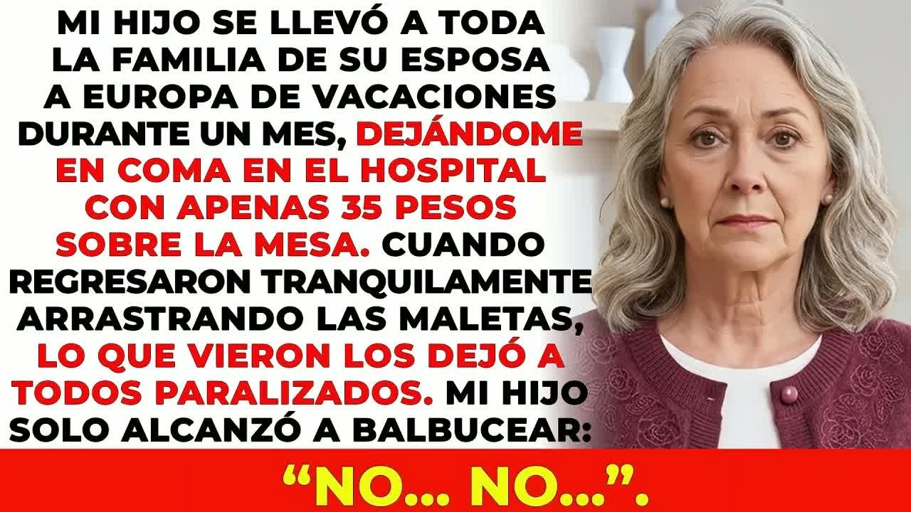 Mi Hijo Se Llevó A La Familia De Su Esposa A Europa Durante Un Mes, Dejándome En Coma En El Hosp