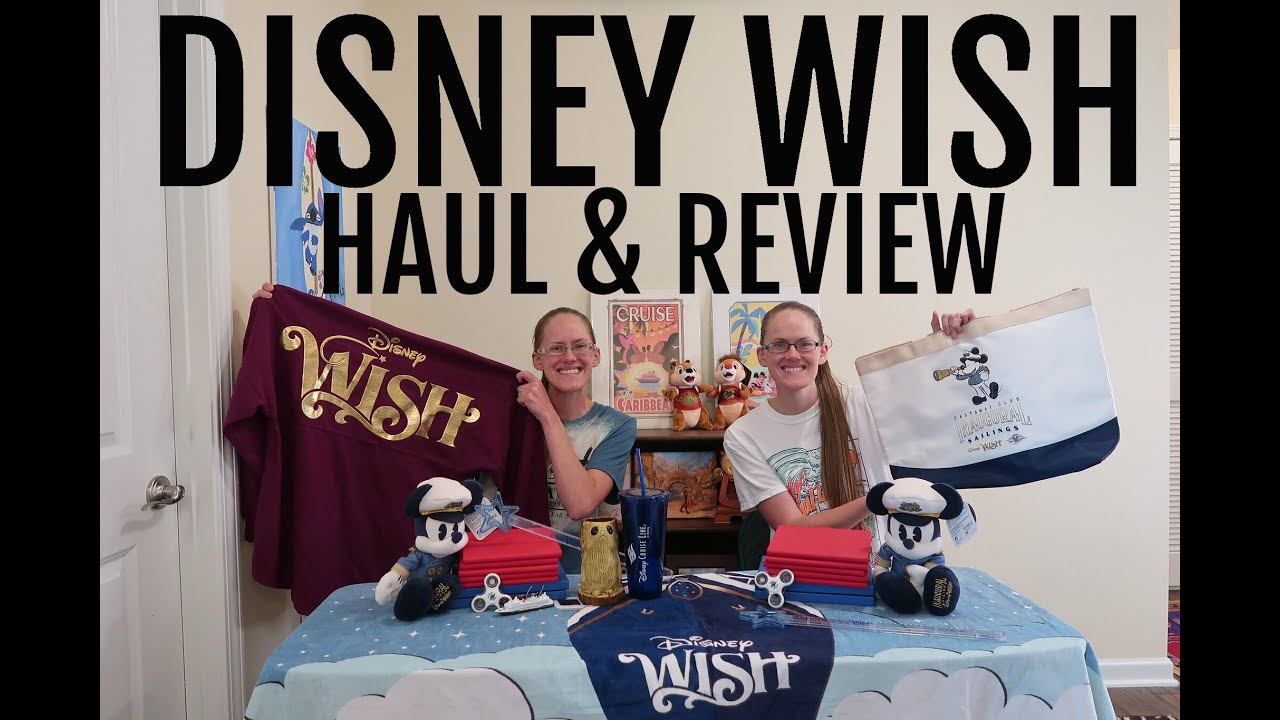 Disney Wish Haul & Review 2022