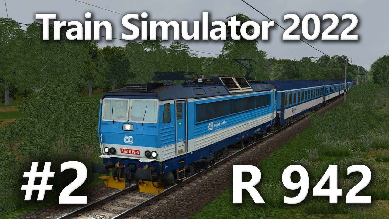 Train Simulator 2022 | R 942 Hradec Králové - Velký Osek #2