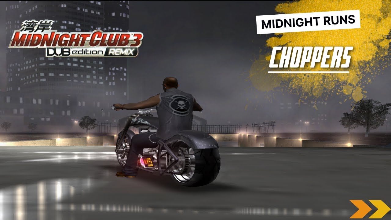 Midnight Runs | Midnight Club 3 - DUB Edition Remix | Choppers Races 13 - 15