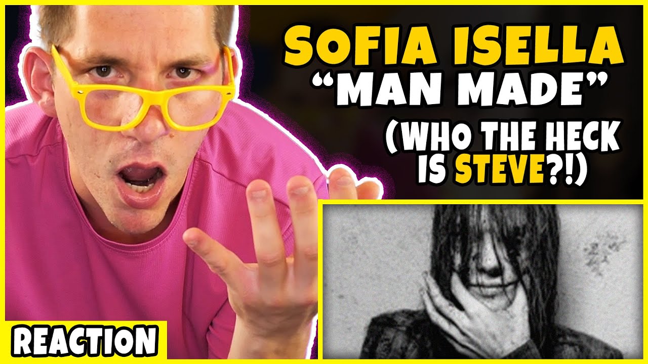 Man Reacts to SOFIA ISELLA 'Man Made (Official Lyric Video)' | REACTION