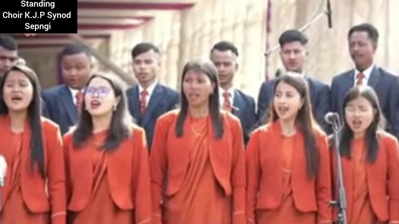 Standing Choir K.J.P.Synod Sepngi