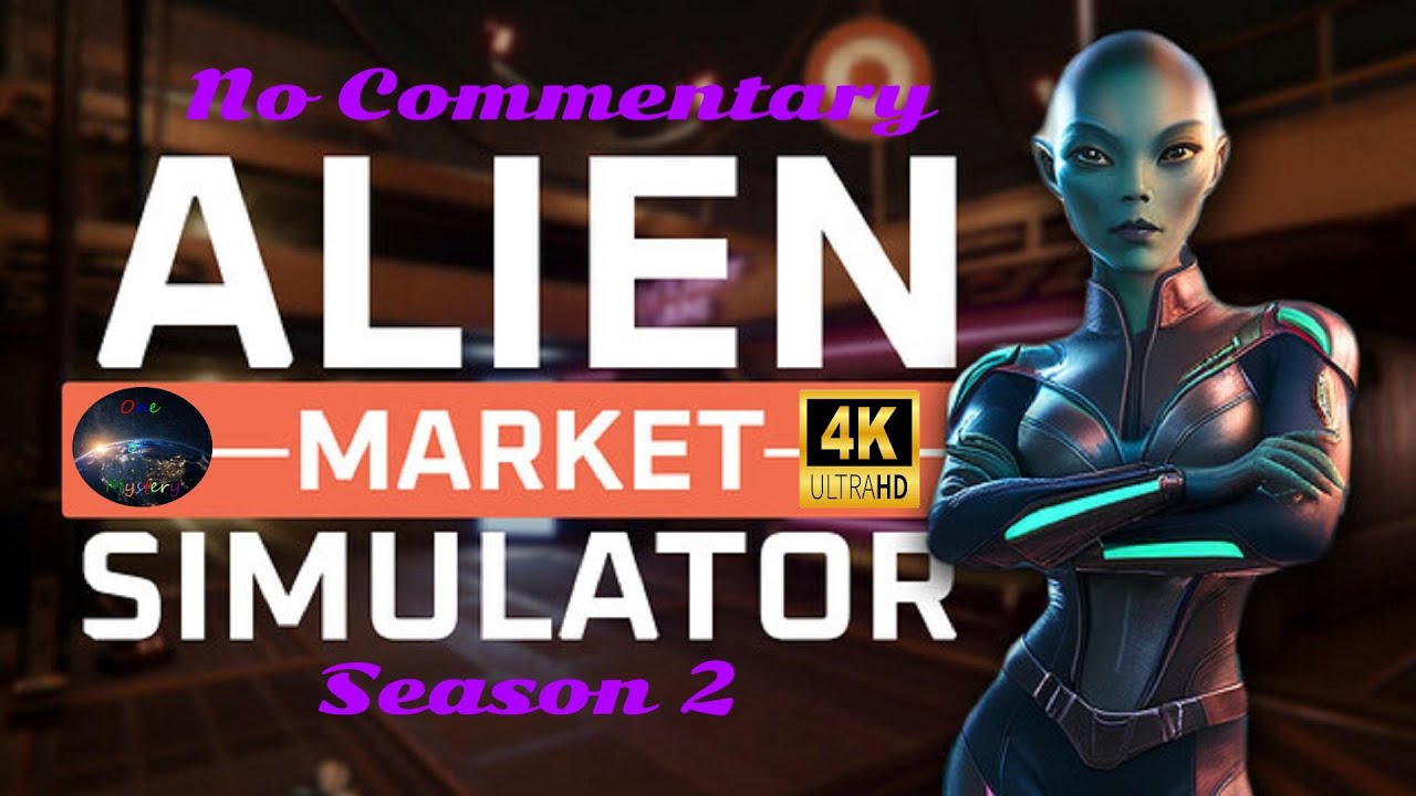 Alien Market Simulator S02E05 Food Stall & Second Fuel Robot No Commentary