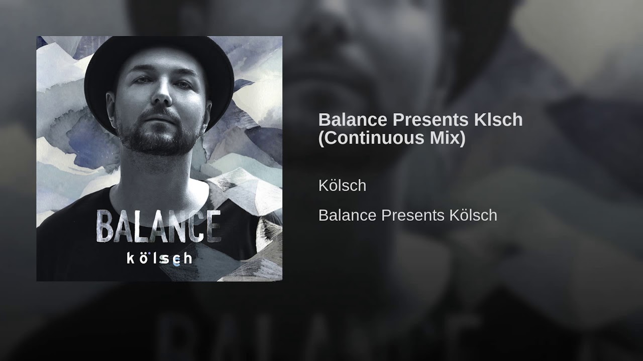 Balance Presents Klsch (Continuous Mix)