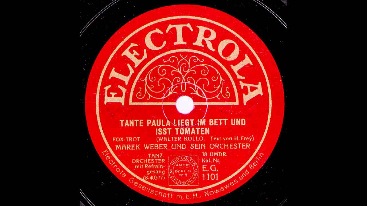 Tante Paula liegt im Bett und isst Tomaten / Marek Weber & Orchester