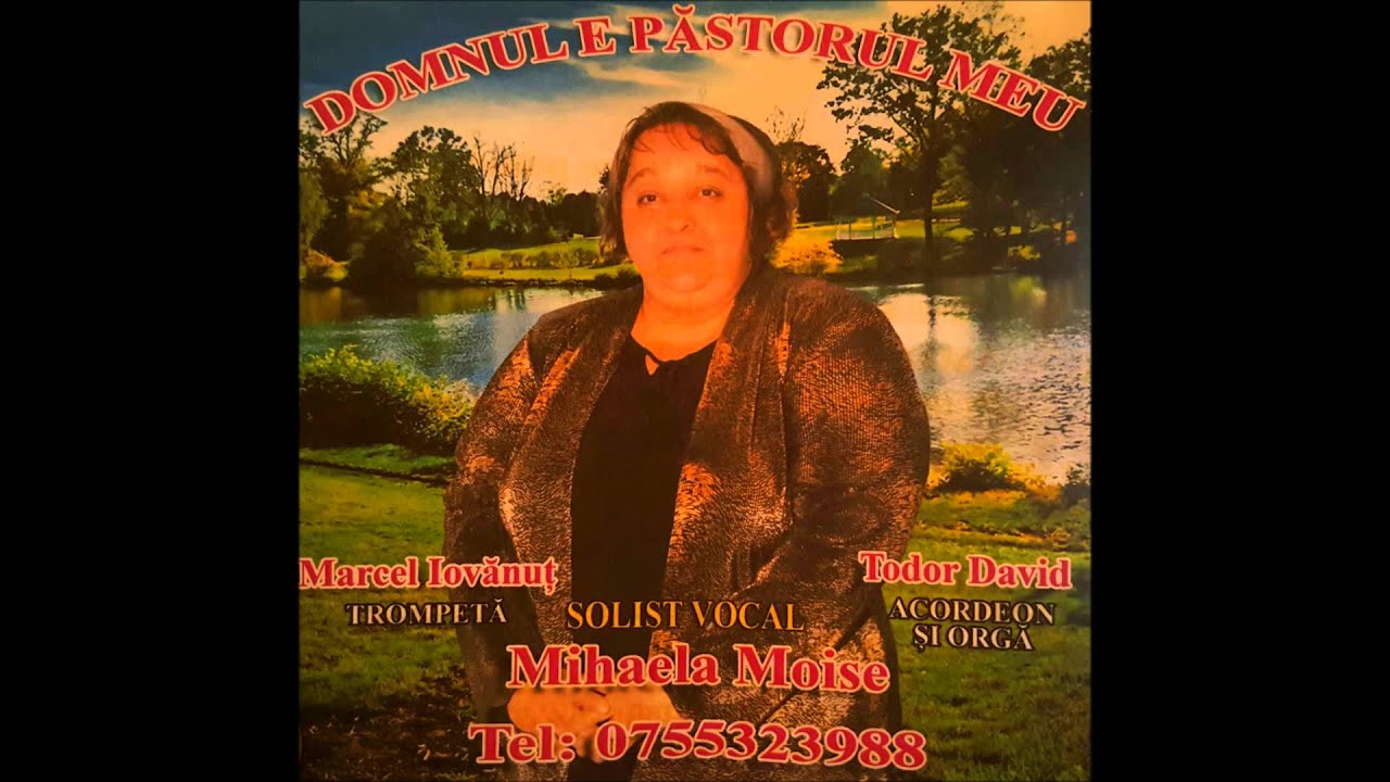 MIHAELA MOISE - (Dominul e Pastorul meu) - Astazi vin bunule Tata