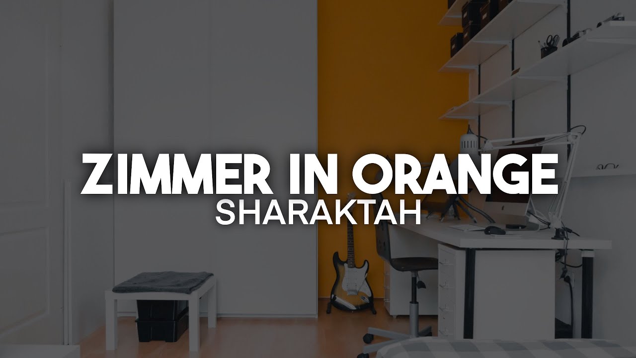 Sharaktah - Zimmer in Orange (Lyrics) | nieverstehen