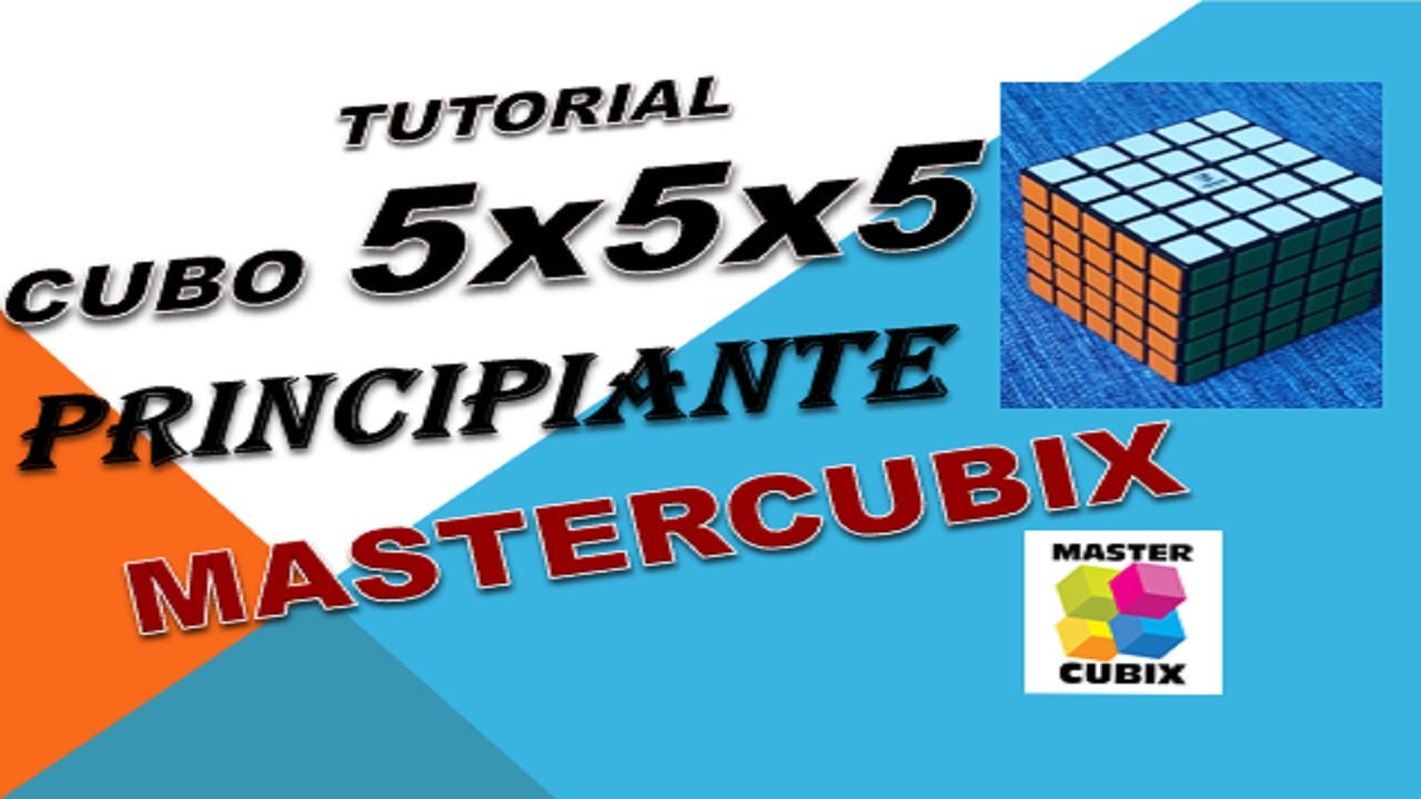 Tutorial cubo 5x5x5 Principiante