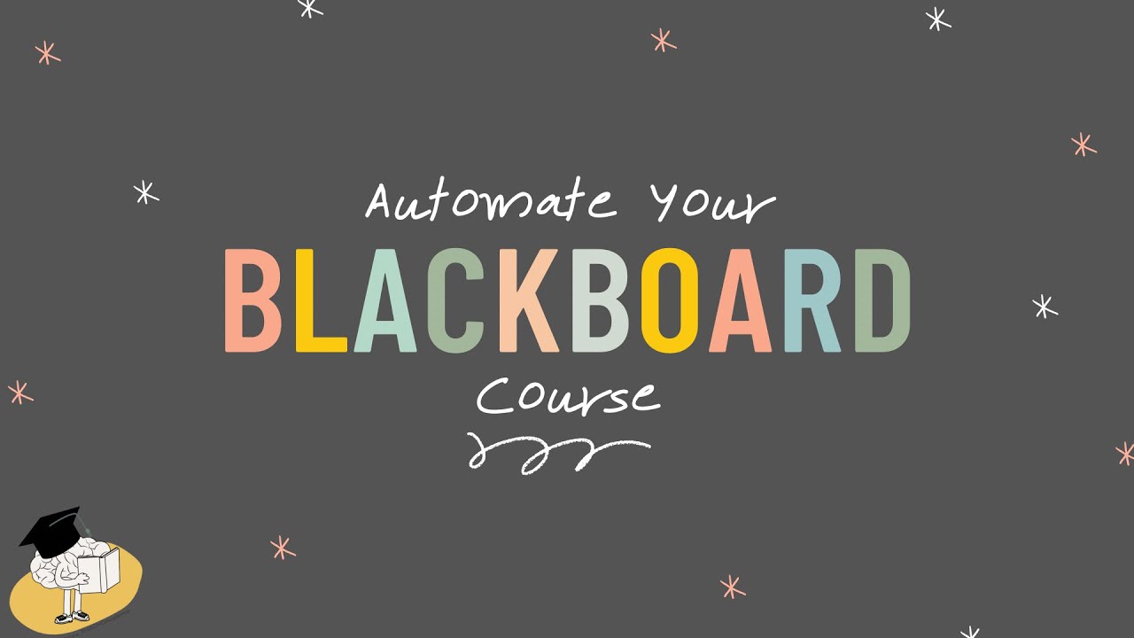 Automate Your Blackboard Course | The ADHD ACADEMIC -Make Your Class ADHD Proof | Teaching with ADHD