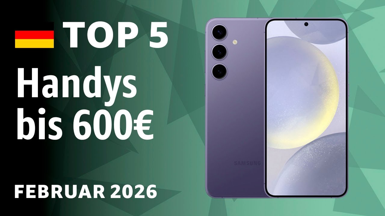 TOP-5: Die besten Handys bis 600€ – Test und Vergleich im Januar 2026!