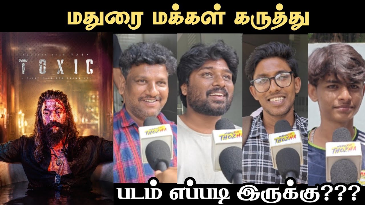 Toxic Public Review | Toxic Movie Review | Madurai | Yash | Toxic Review Tamil | Nayanthara