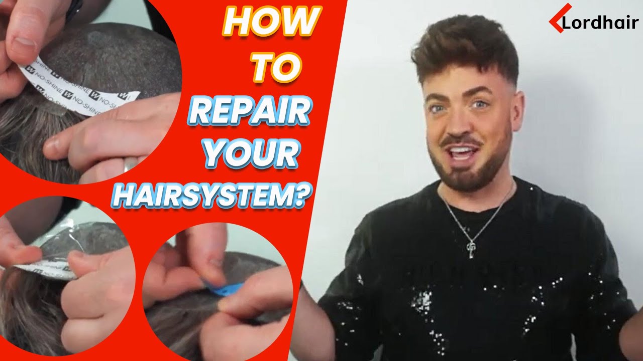 Hair System Tutorial: How to Repair a Torn Hair System | Lordhair Men's Hairpieces
