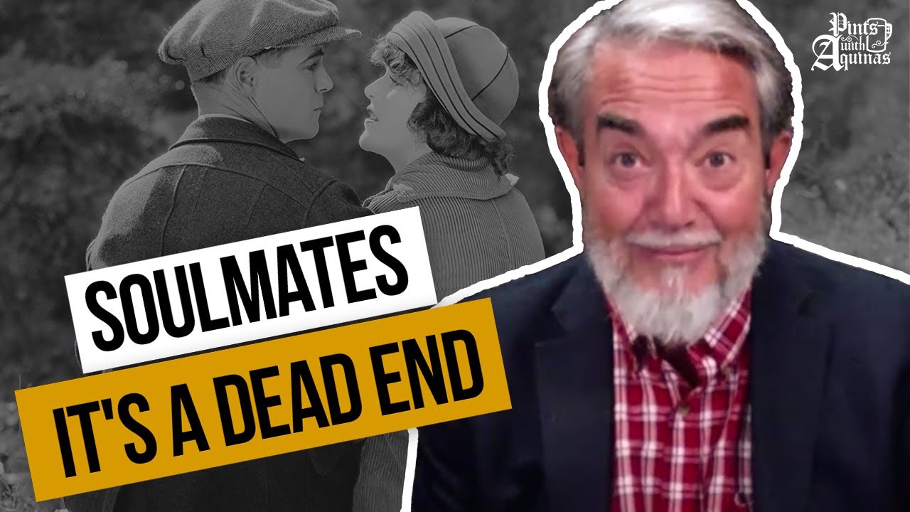 Is There a Soulmate Out There for You? w/ Dr Scott Hahn