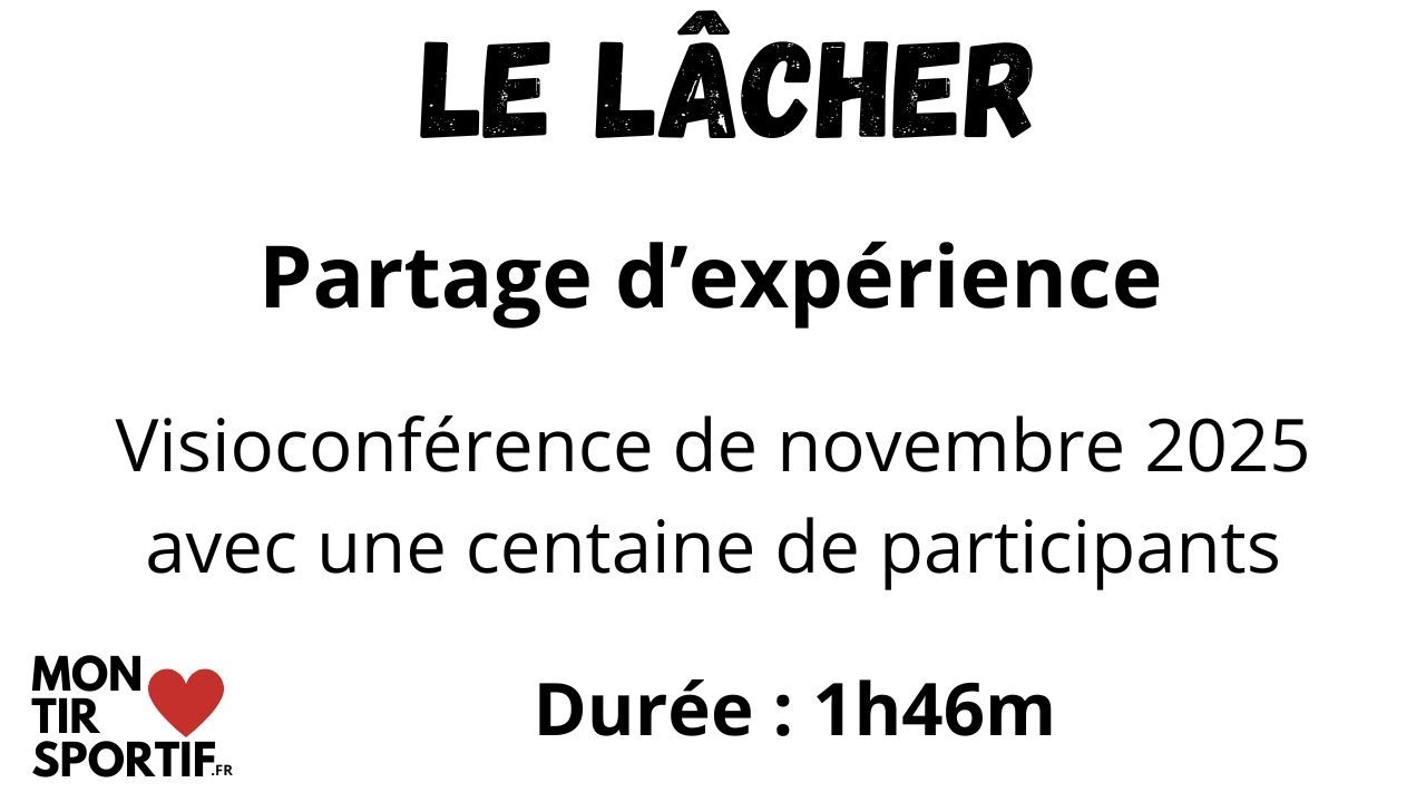 Le Lâcher  Visioconférence de novembre 2025 (partage d'expérience)