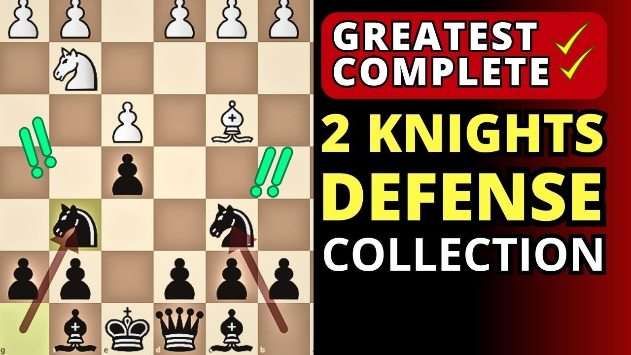 Greatest Collection of the Two Knights Defense & Traps