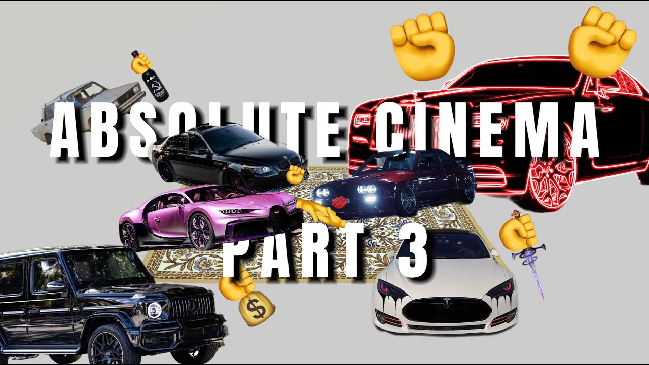 ABSOLUTE CINEMA  - THE CAR MOVIE PART 3