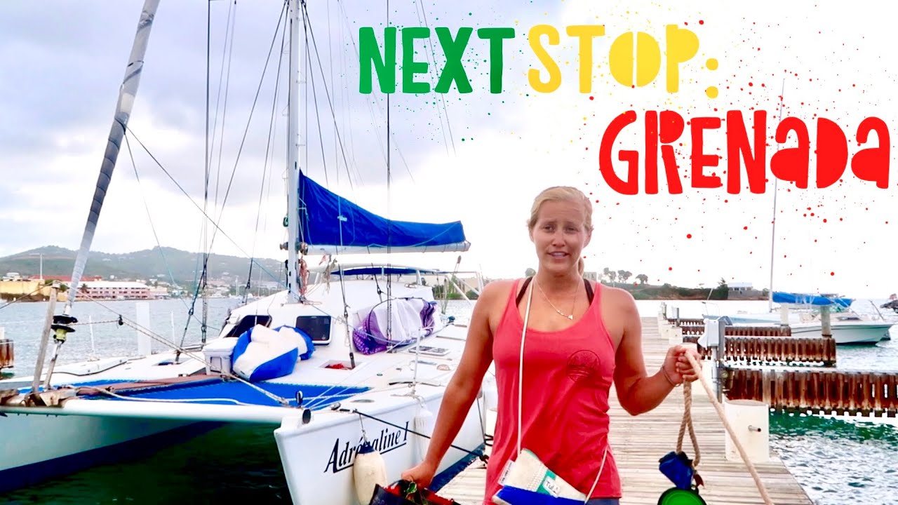 PREPARING TO SET SAIL - 400 Caribbean Miles St. Croix to Grenada!!