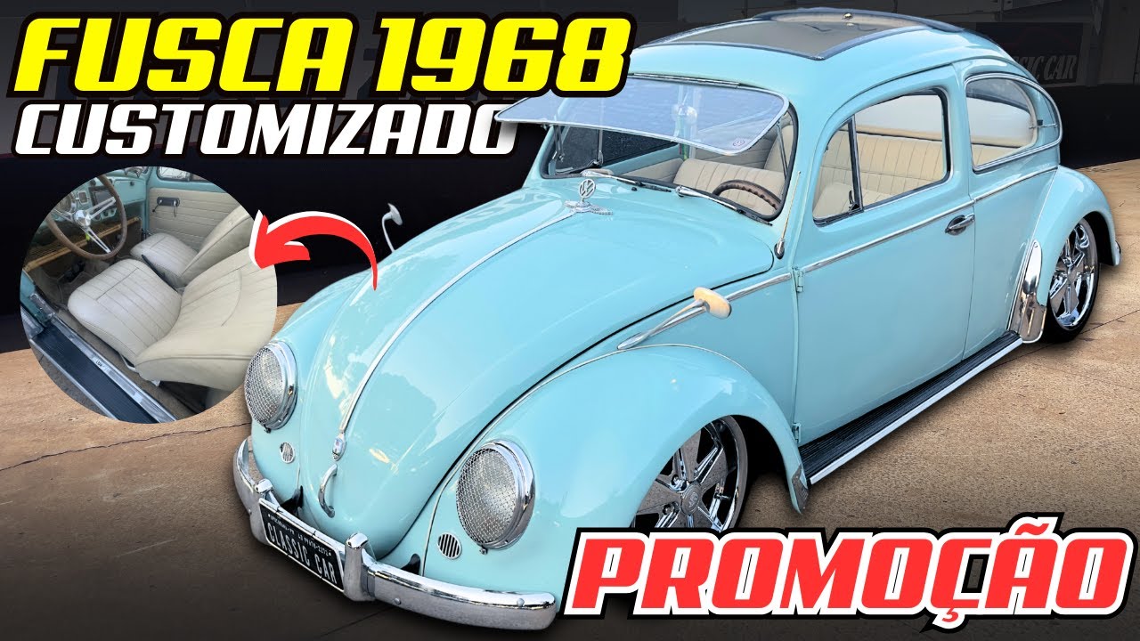 VW FUSCA 1968 CUSTOMIZADO EM PROMOÇÃO!!!