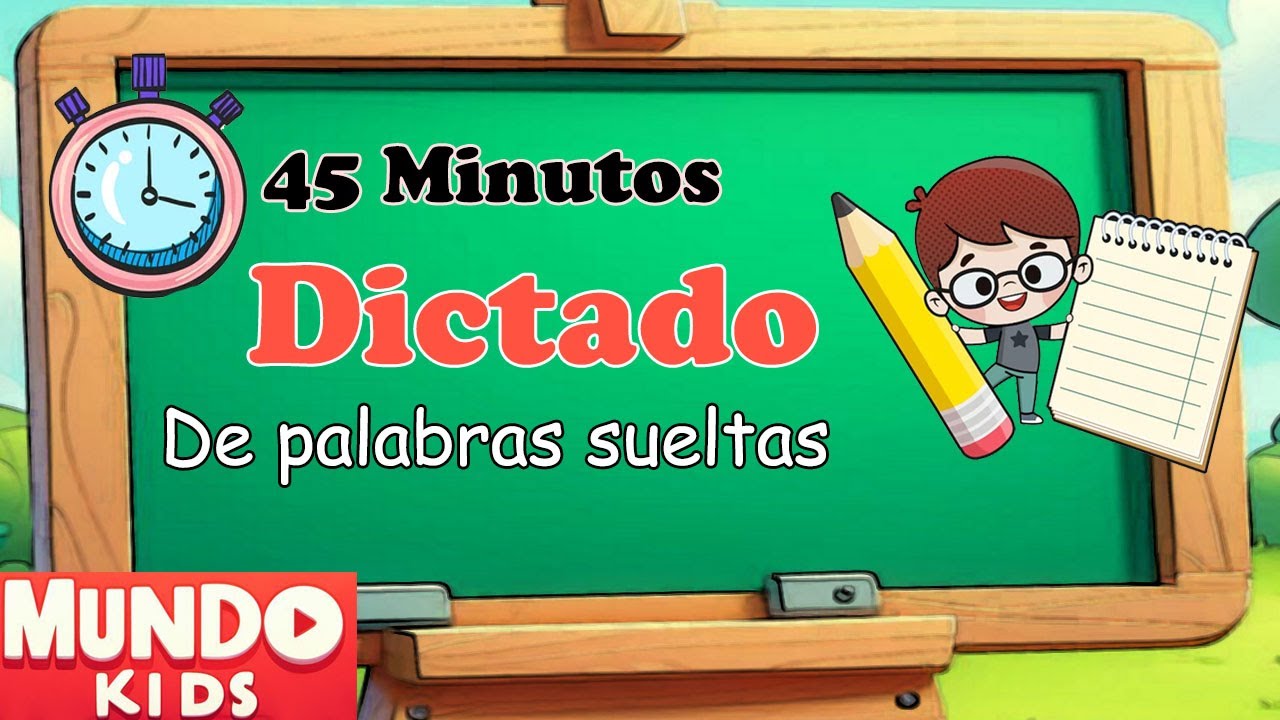 ✅ DICTADO Primaria ✅ 45 minutos de dictado de palabras sueltas para niños de primaria