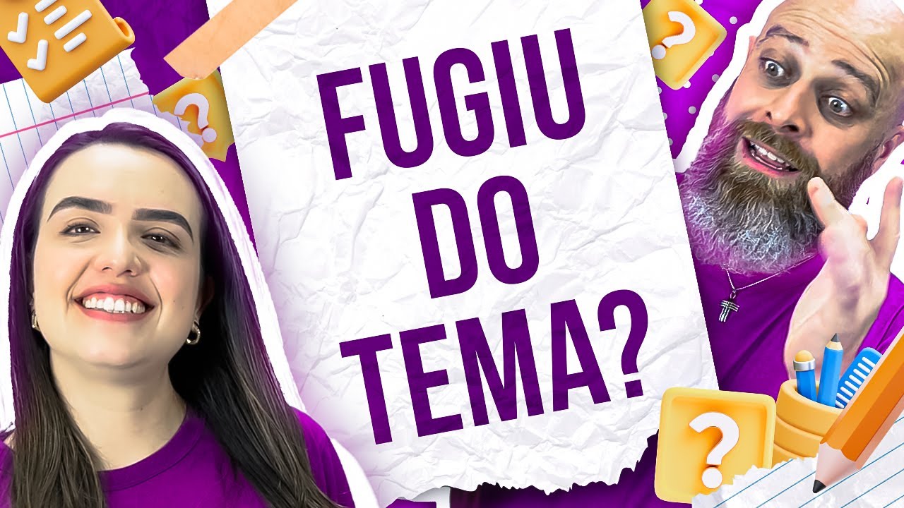 Saiba como se MANTER no TEMA DA REDAÇÃO DO ENEM 2023.
