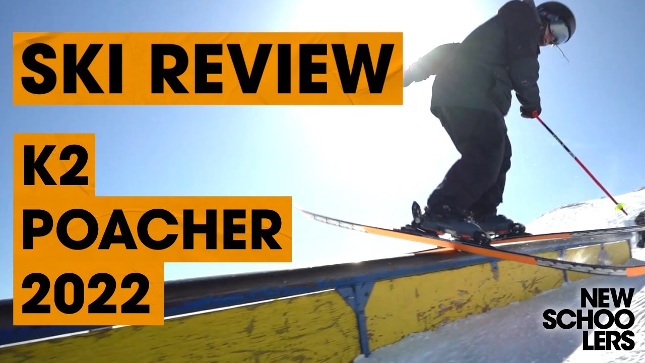 2022 K2 Poacher Ski Review - Newschoolers Ski Test