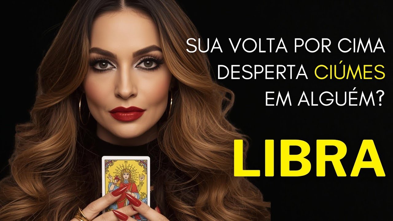 LIBRA ♎ SUA VOLTA POR CIMA DESPERTA CIÚMES EM ALGUÉM?