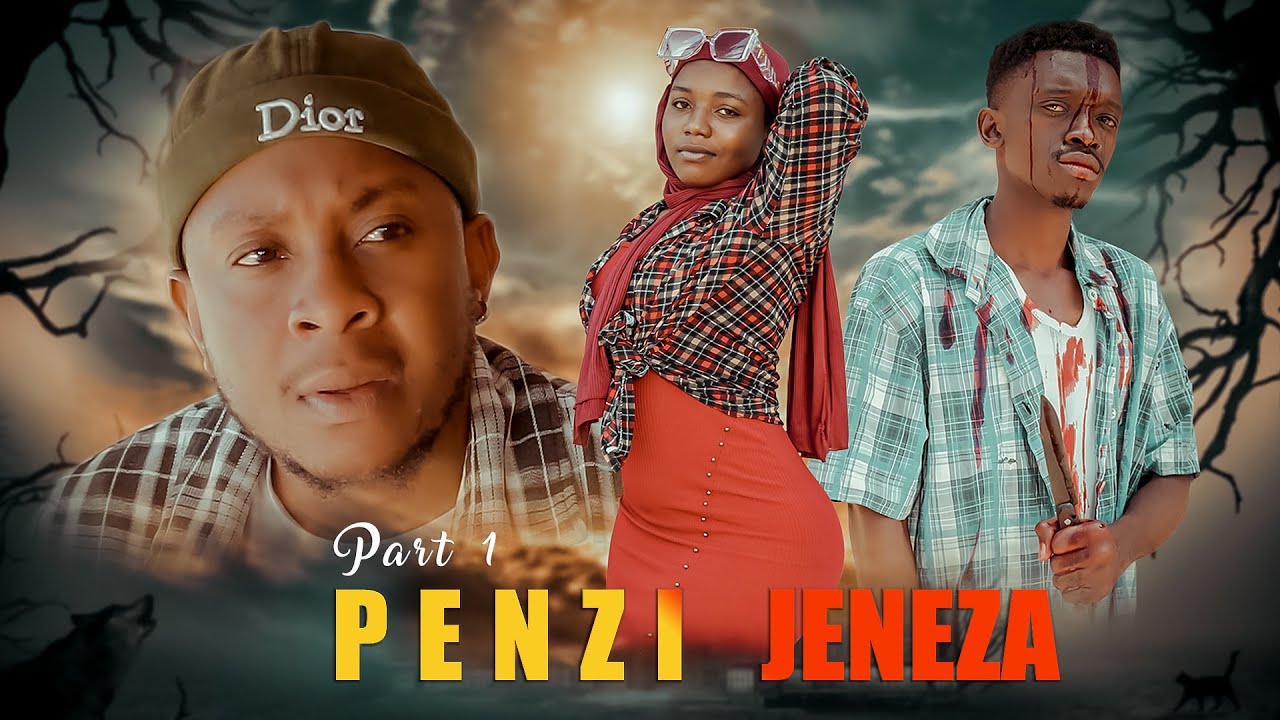 PENZI JENEZA | FULL  PART 1 | SWAHILI FILM | LOVE STORY