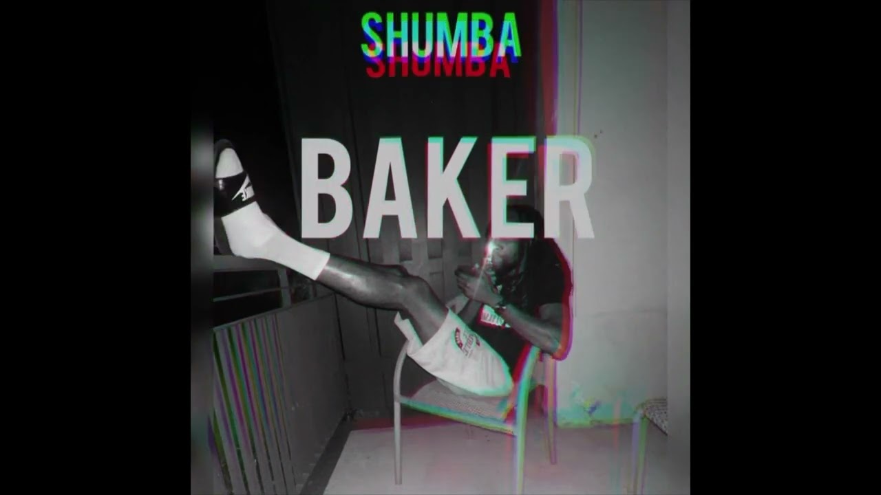 SHUMBA - Baker (Official Audio)