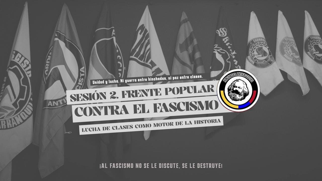 Escuela Antifascista | Sesi&oacute;n 2. F&uacute;tbol, Marxismo & lucha de clases como motor de la historia.