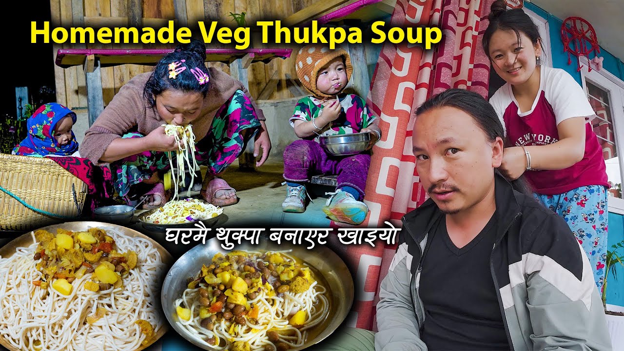 Homemade Vegetable noodles soup in Village || Thukpa Soup making & eating || New Nepali village vlog
