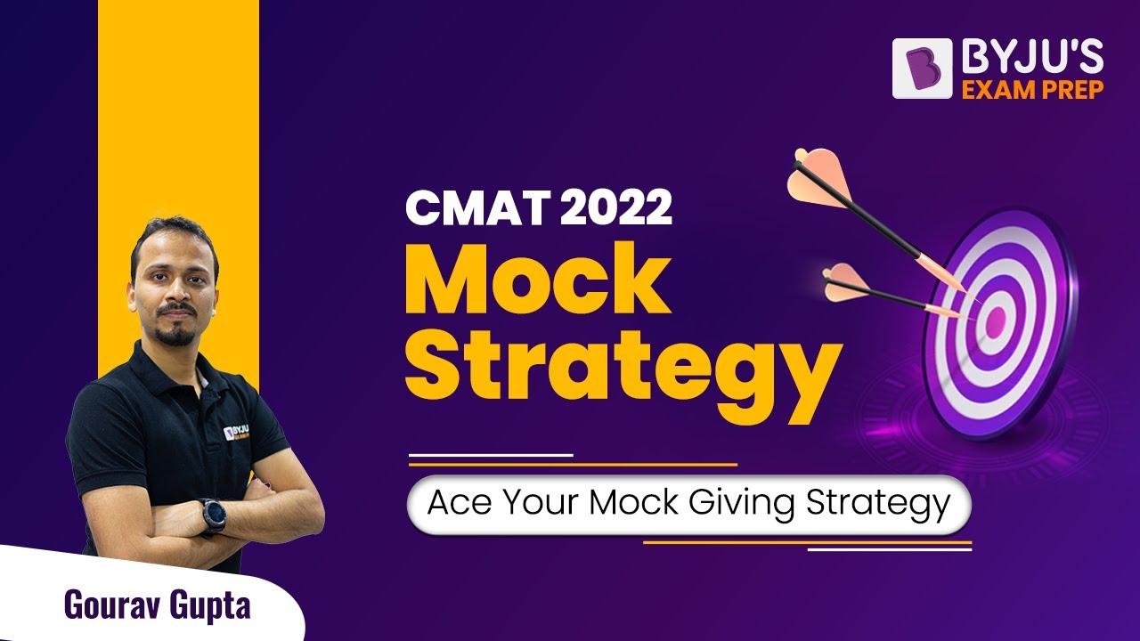 CMAT 2022 | CMAT Mock Test-Taking Strategy | Ace Your CMAT Preparation | BYJU'S Exam Prep