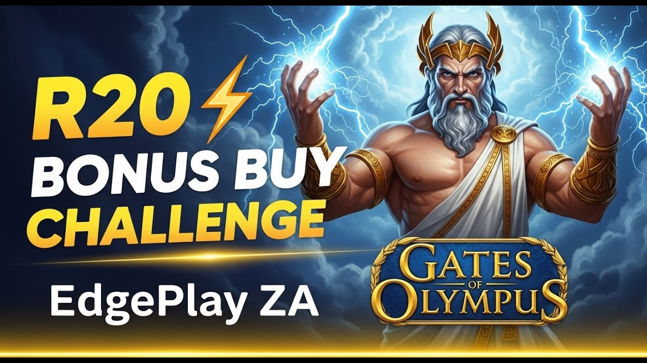 R20 Bonus Buy Challenge ⚡ | EdgePlay ZA &ndash; Gates of Olympus