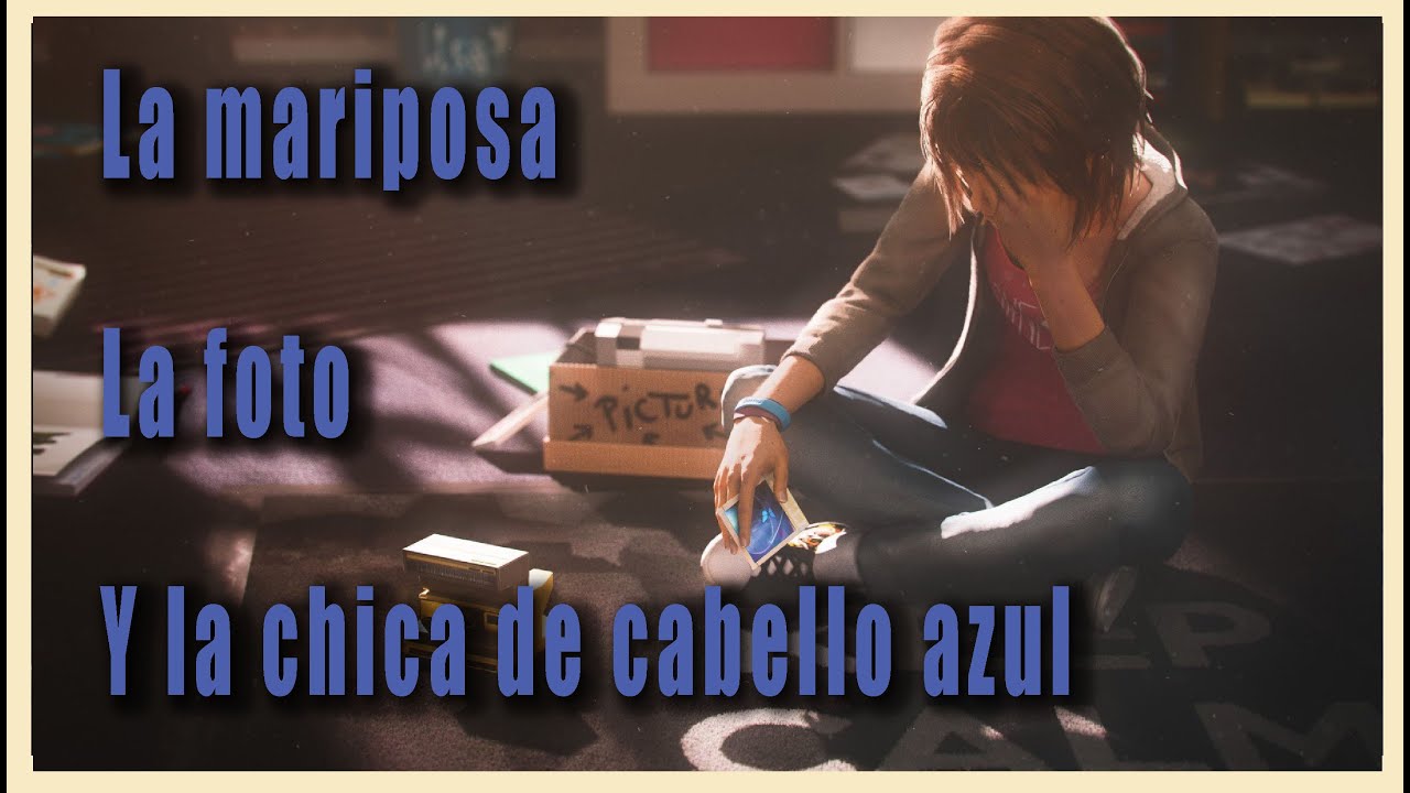 Life is Strange LA HISTORIA A DETALLE || Cap. 1 CRISÁLIDA
