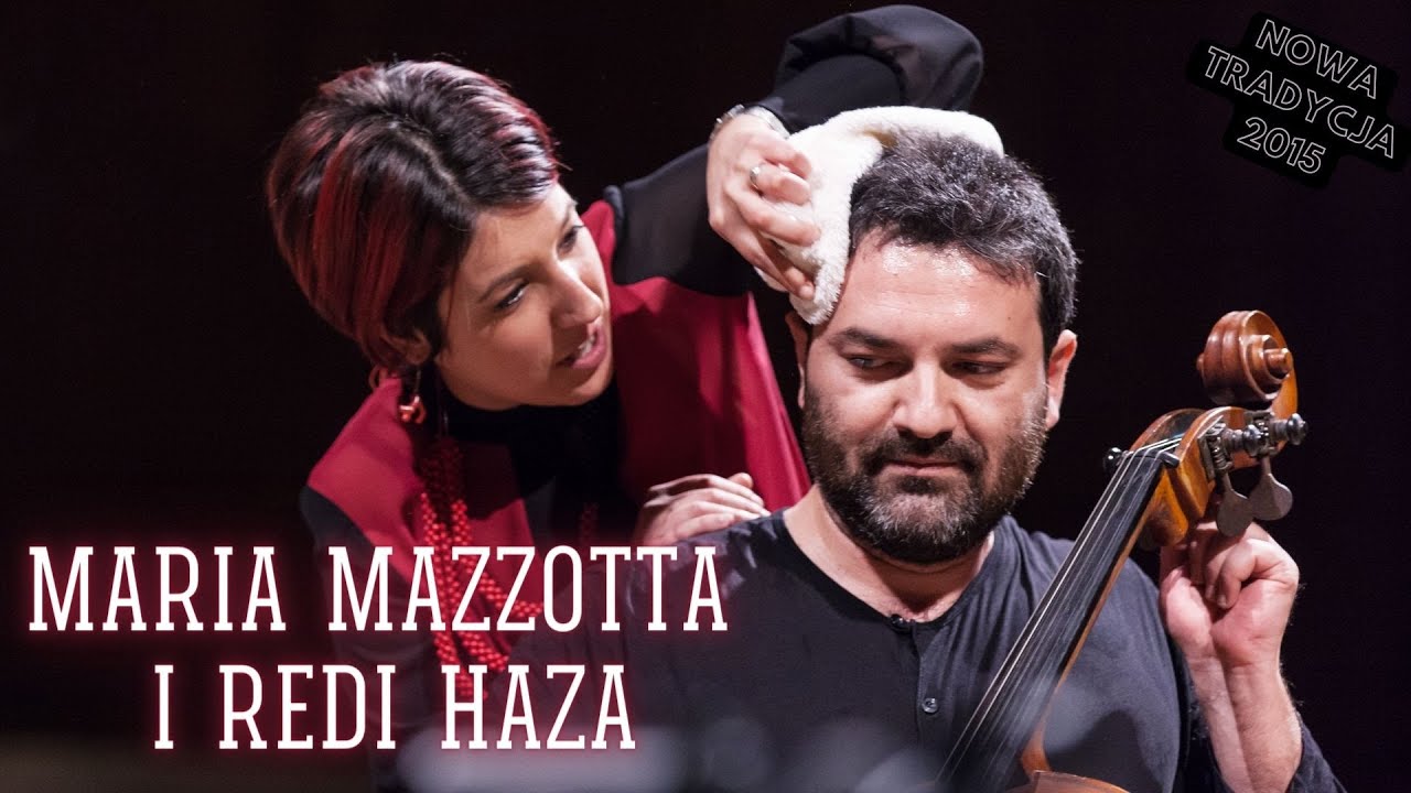 Maria Mazzotta & Redi Haza Cz. 1 | Nowa Tradycja 2015