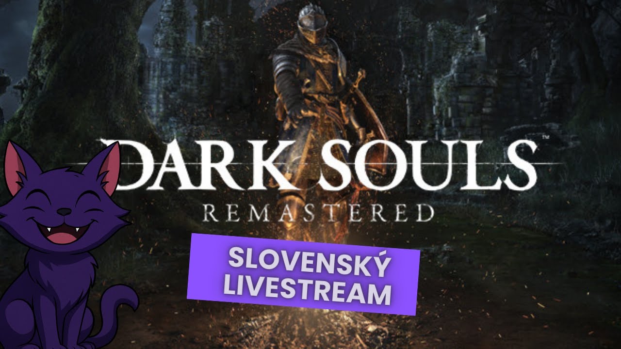 🔥 Dark Souls LIVE –Nová hra
