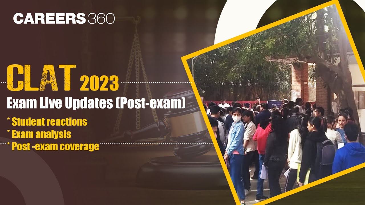 CLAT 2023 exam analysis (Post Exam); Student Reactions, Difficulty Level