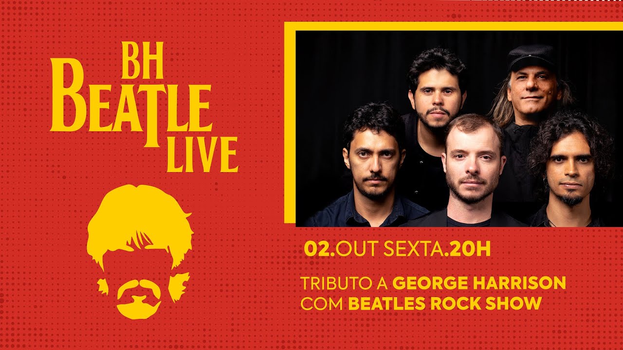 BH Beatle Live | Beatles Rock Show | 7 anos Cine Theatro Brasil Vallourec