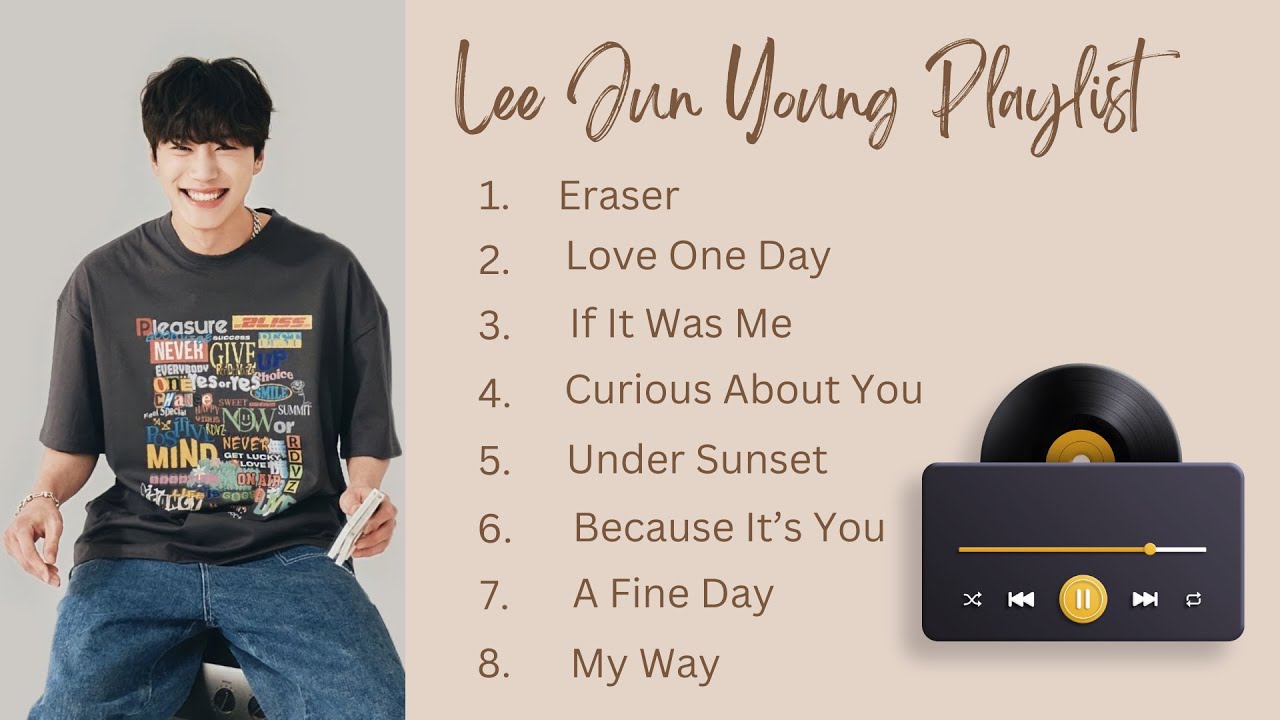 [Playlist] 8 songs of Lee Jun Young