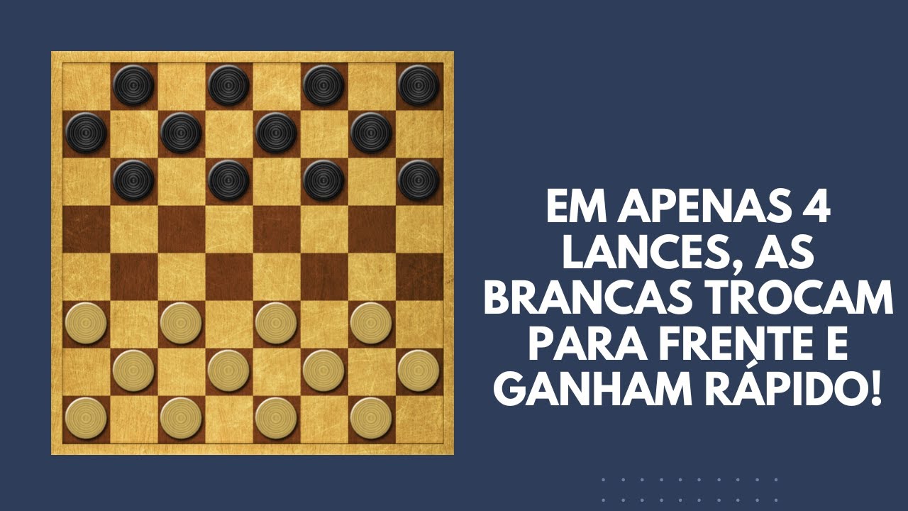 Estratégia Rápida: Como as Brancas Vencem em apenas 4 Lances no Jogo de Damas