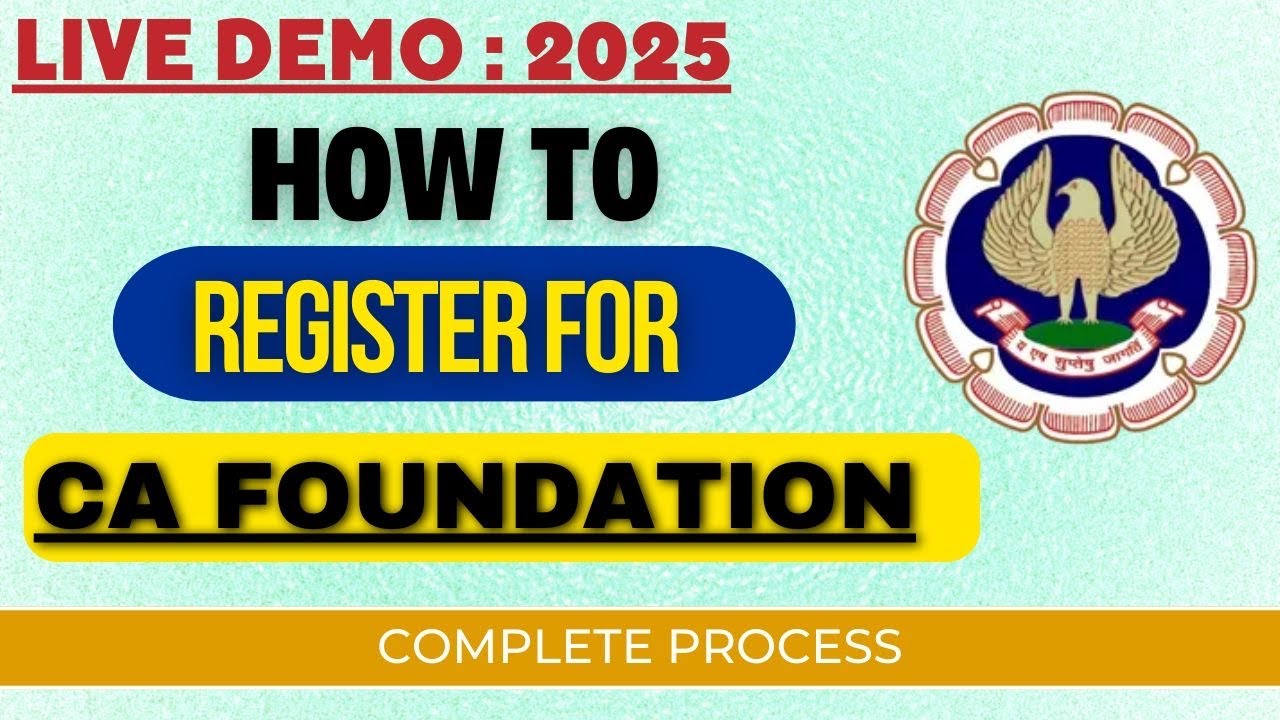 How To Register CA foundation 2025 Complete Full Process |CA foundation Jan 2025,June 2025& Sep 2025